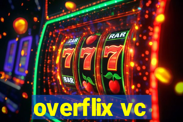 overflix vc